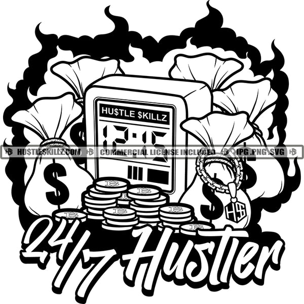 24/7 Hustle Digital Clock Money Bags Hustler Grind Logos Black And White Designs Hustle Skillz SVG PNG JPG Vector Cutting Files Silhouette Cricut