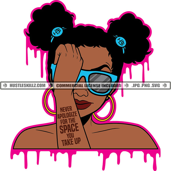 Never Apologize Savage Life Positive Quotes Melanin Woman Phrases Motivation Logo Hustle Skillz SVG PNG JPG Vector Cut Files Silhouette Cricut