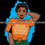 Expect Nothing Appreciate Savage Life Positive Quotes Woman Phrases Motivation Logo Hustle Skillz SVG PNG JPG Vector Cut Files Silhouette Cricut