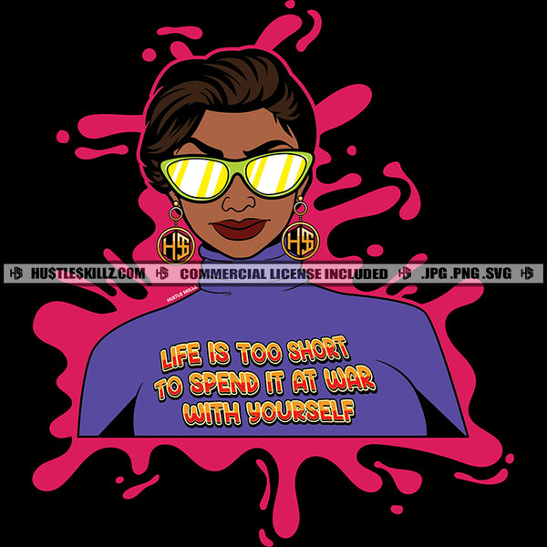 Life Is Too Short Savage Life Positive Quotes Woman Motivational Phrases Logo Hustle Skillz SVG PNG JPG Vector Cut Files Silhouette Cricut