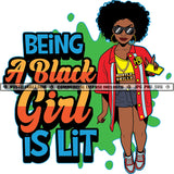 Bein A Black Girl Is Lit Savage Quotes Hustle Skillz SVG PNG JPG Vector Cutting Files Silhouette Cricut