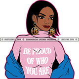 Be proud Of Who You Are Positive Woman Quotes Lola Logo Hustle Skillz SVG PNG JPG Vector Cut  Files Silhouette Cricut