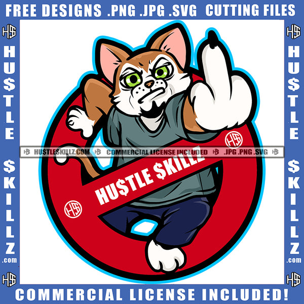 Mean Cat Middle Finger Feline Animal Stop Sign Dripping Drip Glasses Ghetto Hood Logo Hustle Skillz SVG PNG JPG Vector Cut Files Silhouette Cricut