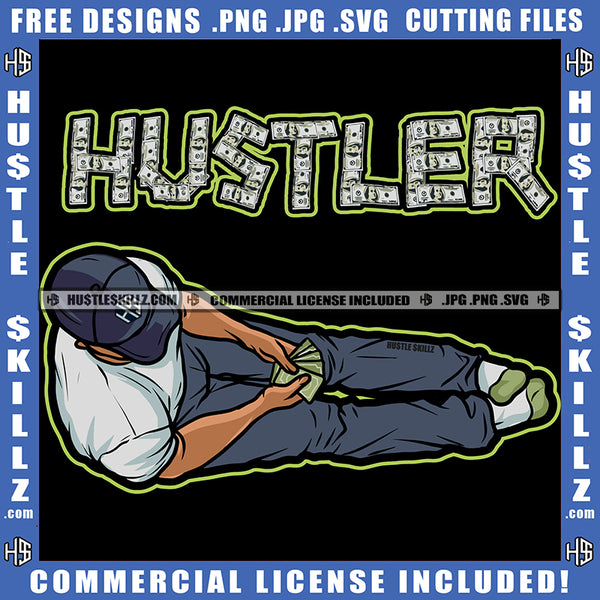 Man Head Down Counting Money Dollars Jeans Dollar Sign Hustler Logo Hustle Skillz SVG PNG JPG Vector Cut Files Silhouette Cricut