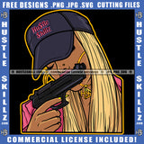 Woman Blonde Cap Hat Gun Pistol Weapon Bullet Gangster Hustling Hustler Logo Hustle Skillz SVG PNG JPG Vector Cut Files Silhouette Cricut