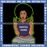 Hustle Hard Hustler Hustling Working Making Money Cash Woman Finger Fonts Logo Hustle Skillz SVG PNG JPG Vector Cut Files Silhouette Cricut