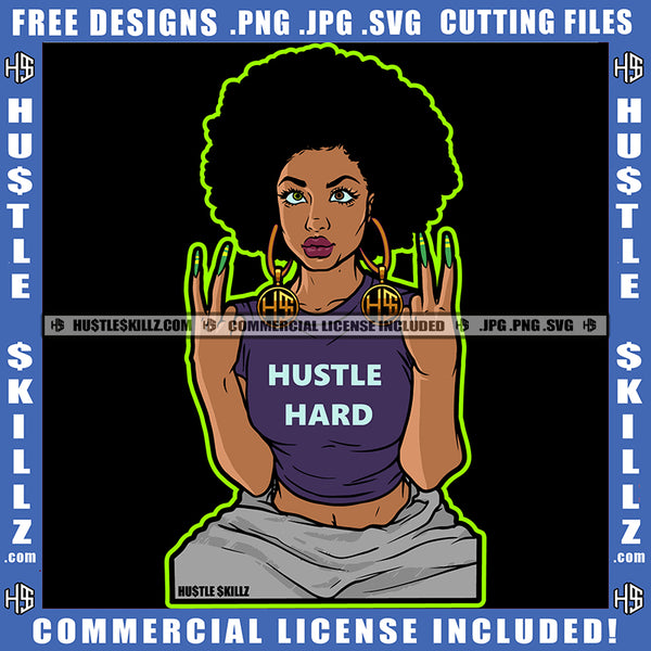 Hustle Hard Hustler Hustling Working Making Money Cash Woman Finger Fonts Logo Hustle Skillz SVG PNG JPG Vector Cut Files Silhouette Cricut