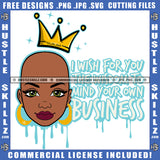 Free Bundle Beautiful Melanin Queen Woman Black Girl Magic Hu$tle $killz Grind Hustler Designs For Commercial Use SVG PNG JPG Cut Cutting