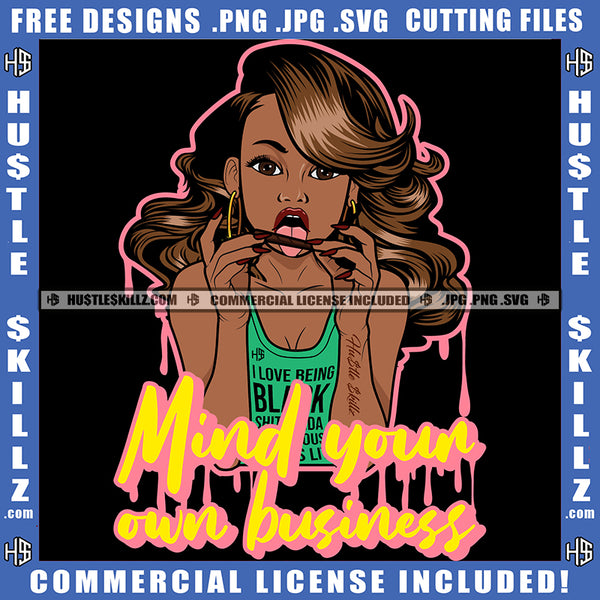 Mind Your Own Business Savage Quotes Afro Woman Long Wave Hairstyle Cannabis Smoking Blunt Marijuana Weed leaf Logo Hustle Skillz SVG PNG JPG Vector Cut Files Silhouette Cricut