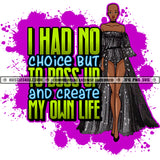 I had No Choice But To Boss Up Savage Woman Quotes Logo Hustle Skillz SVG PNG JPG Vector Cut  Files Silhouette Cricut