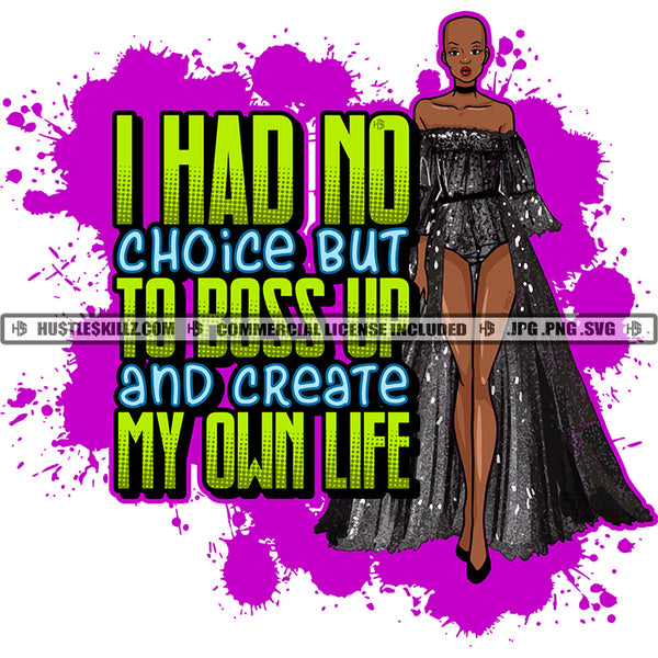 I had No Choice But To Boss Up Savage Woman Quotes Logo Hustle Skillz SVG PNG JPG Vector Cut  Files Silhouette Cricut