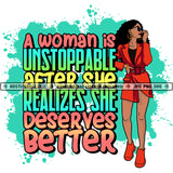 A Woman Is Unstoppable Savage Woman Life Quotes Logo Hustle Skillz SVG PNG JPG Vector Cut  Files Silhouette Cricut