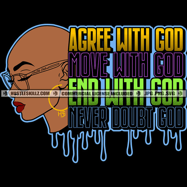 Agreed With God Lord Quotes Logo Hustler Grind Hustle Skillz SVG PNG JPG Vector Cut Files