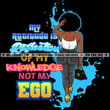 My Attitude Is Reflection Black Woman Afro Halter Jeans Purse Heels Icon Grind Logo Hustle Skillz SVG PNG JPG Vector Cut Files Silhouette Cricut