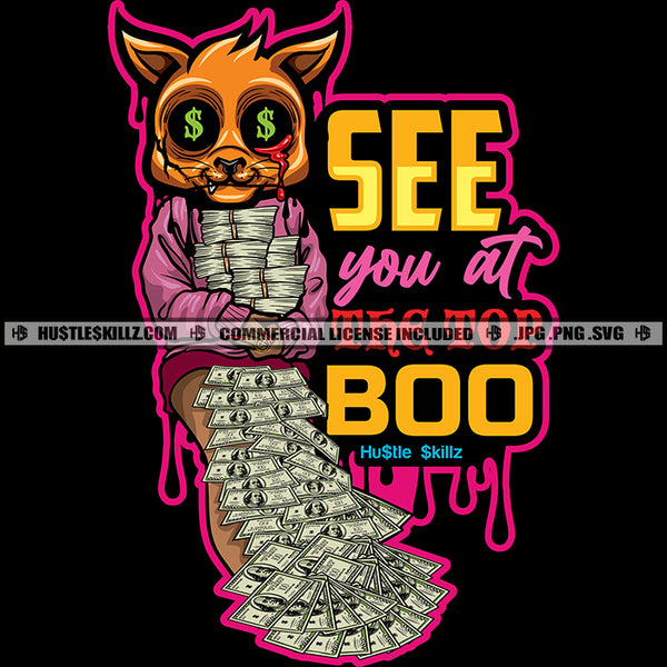 See You At The Top Boo Sarcastic Savage Quotes Female Cat Money Stacks Body Commercial Use Logo Hustle Skillz SVG PNG JPG Vector Cut  Files Silhouette Cricut