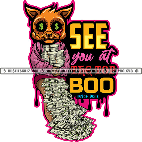 See You At The Top Boo Sarcastic Savage Quotes Female Cat Money Stacks Body Commercial Use Logo Hustle Skillz SVG PNG JPG Vector Cut  Files Silhouette Cricut