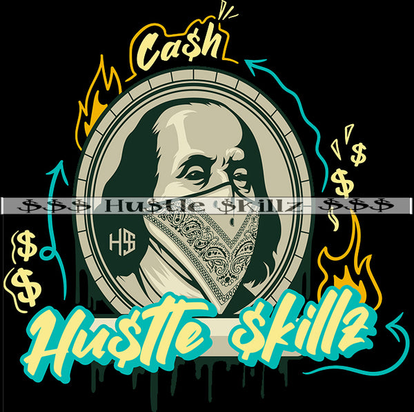 Gangster Gansta Franking President Facemask Money Cash Hustle Skills Skillz Dope Hustler Hustling Designs For Products SVG PNG JPG EPS Cut Cutting