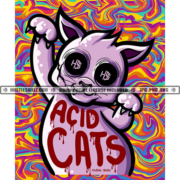 Acid Cats Cat Kitten Feline Dripping Paws Rainbow Psychedelic Art Graffiti Grind Logo Hustle Skillz SVG PNG JPG Vector Cut Files Silhouette Cricut