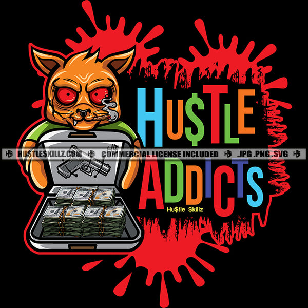 Hustle Addicts Gangster Scarface Cat Red Eyes Money Cash Case Gun Cannabis Smoking Blunt Marijuana Weed leaf Logo Hustle Skillz SVG PNG JPG Vector Cut Files Silhouette Cricut