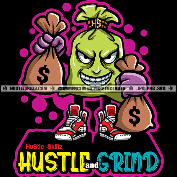 Gangster Money Bag Cartoon Character Hustle and Grind Quote Bags Evil Smiley Face Logo Hustle Skillz SVG PNG JPG Vector Cut Files Silhouette Cricut