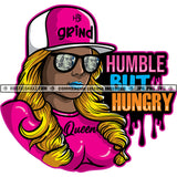 Humble But Hungry Melanin Woman Money Glasses Baseball Cap Queen Grind Hustler Logo Hustle Skillz SVG PNG JPG Vector Cut Files Silhouette Cricut