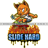 Slide Hard Savage Quote Gangster Scarface Cat Gold Chain Skating Skate Board Fire Flames Logo Hustle Skillz SVG PNG JPG Vector Cut Files Silhouette Cricut