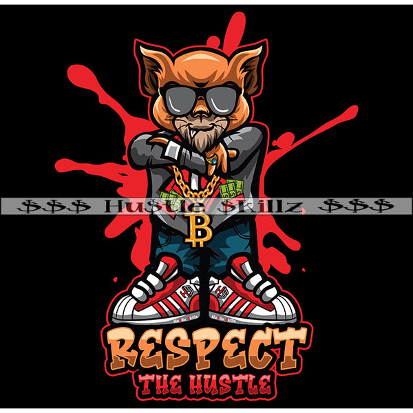 Respect The Hustle Grind Investor Money Cash Hustle Skillz Dope Hustler Hustling Designs For Products SVG PNG JPG EPS Cut Cutting