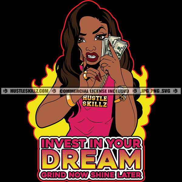 Invest In Your Dreams Hustler Lola Melanin Hustler Hustling Grind Hustle Skillz SVG PNG JPG Vector Cut Files Silhouette Cricut