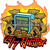 Clock Hustler 24/7 Hustler Hustling Grind Hustle Skillz SVG PNG JPG Vector Cut Files Silhouette Cricut