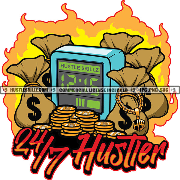 Clock Hustler 24/7 Hustler Hustling Grind Hustle Skillz SVG PNG JPG Vector Cut Files Silhouette Cricut