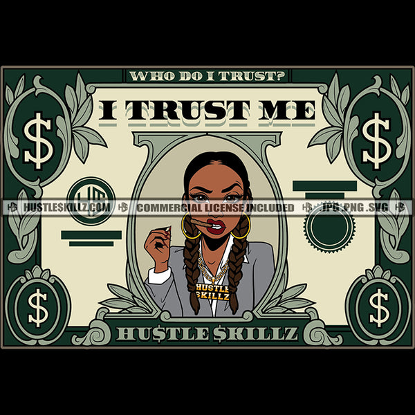 Gangster Lola Money Bill I Trust Me Hustler Hustling Grind Hustle Skillz SVG PNG JPG Vector Cut Files Silhouette Cricut