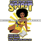 I Like To Be Free Spirit  Savage Life Quotes Melanin Lola Hustler Logo Grind Hustle Skillz SVG PNG JPG Vector Cut Files