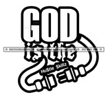 God Is The Plug Quote Design Poster Sign Grind Illustration Icon Words Faith Hustler Logo Hustle Skillz SVG PNG JPG Vector Cut Files Silhouette Cricut