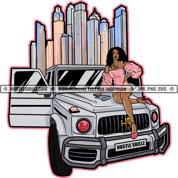 Wealthy City Woman Luxury Big Car SUV Rich Lady Hustler Hustling Grind Hustle Skillz SVG PNG JPG Vector Cut Files Silhouette Cricut