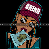 Grind Melanin Weed High Life Hustler Hustling Hustle Skillz SVG PNG JPG Vector Cut Files Silhouette Cricut