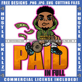 Paid In Full Man Holding Money Cash Investor Hard Worker Grind Grinding Wearing Suit Gold Chain Logo Hustle Skillz SVG PNG JPG Vector Cut Files Silhouette Cricut