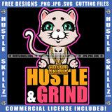 Cute Gangster Kitten Pink Female Cat Hustle And Grind Gold Chain Logo Hustle Skillz SVG PNG JPG Vector Cut Files Silhouette Cricut