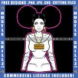 Black And White Design Sexy Melanin  Woman Afro Puff Hairstyle Female Lady Graphic Gold Chain Hustler Earing Logo Hustle Skillz SVG PNG JPG Vector Cut Files Silhouette Cricut