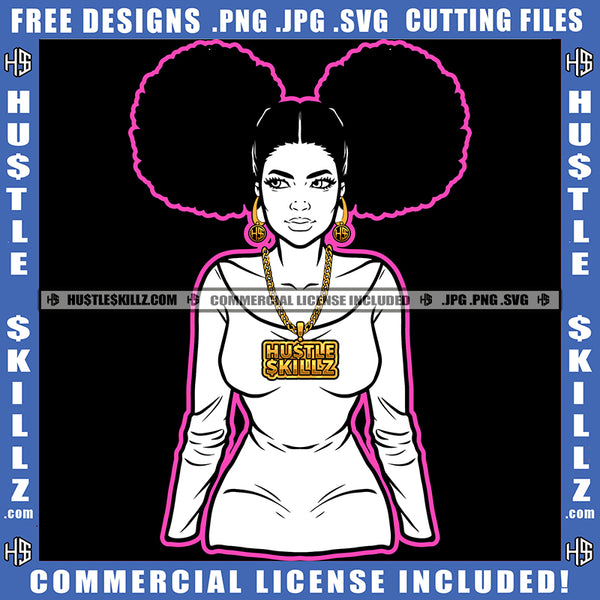 Black And White Design Sexy Melanin  Woman Afro Puff Hairstyle Female Lady Graphic Gold Chain Hustler Earing Logo Hustle Skillz SVG PNG JPG Vector Cut Files Silhouette Cricut