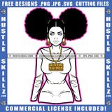 Black And White Design Sexy Melanin  Woman Afro Puff Hairstyle Female Lady Graphic Gold Chain Hustler Earing Logo Hustle Skillz SVG PNG JPG Vector Cut Files Silhouette Cricut