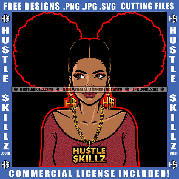 Melanin Girl Afro Puff Hairstyle Gold Chain Hustler Earing Logo Hustle Skillz SVG PNG JPG Vector Cut Files Silhouette Cricut