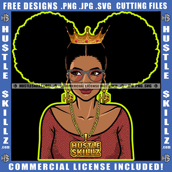 Nubian Queen Woman Afro Puff Hairstyle Female Gold Chain Sunglasses Glasses Hustler Hoop Earring Logo Hustle Skillz SVG PNG JPG Vector Cut Files Silhouette Cricut