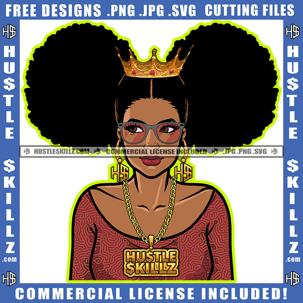 Nubian Queen Woman Afro Puff Hairstyle Female Gold Chain Sunglasses Glasses Hustler Hoop Earring Logo Hustle Skillz SVG PNG JPG Vector Cut Files Silhouette Cricut