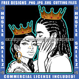 Black And White Design Beautiful Couple King Queen Relationship Goals Soulmate Boyfriend Girlfriend Wife Husband Love Happiness Woman Man Gold Crown Earrings Logo Hustle Skillz SVG PNG JPG Vector Cut Files Silhouette Cricut