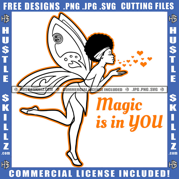 Nubian Angel Band Black And White Design Magic Is In You Fairy Fantasy Throwing Love Butterfly Girl Puff Hairstyle Logo Hustle Skillz SVG PNG JPG Vector Cut Files Silhouette Cricut