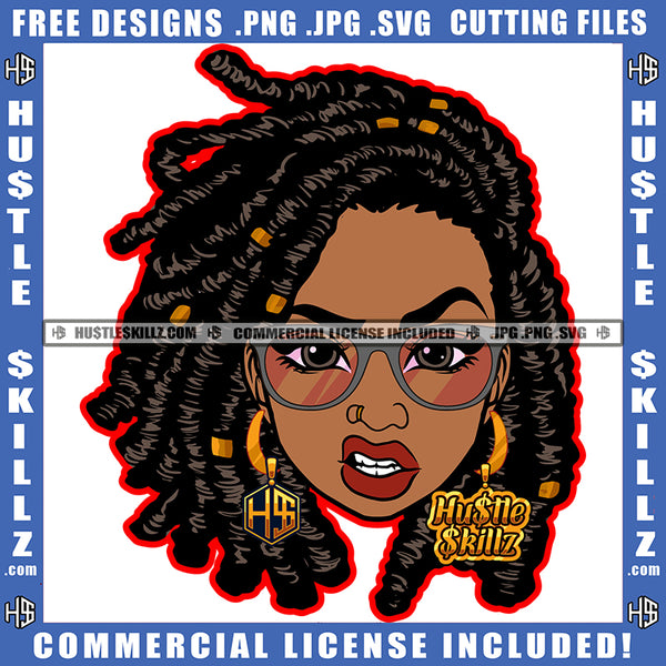 Black Girl Magic Nubian Woman Dreadlocks Hairstyle Beautiful Eyes Sunglass Cute Girl Hustler Earring Nose Pin Logo Hustle Skillz SVG PNG JPG Vector Cut Files Silhouette Cricut