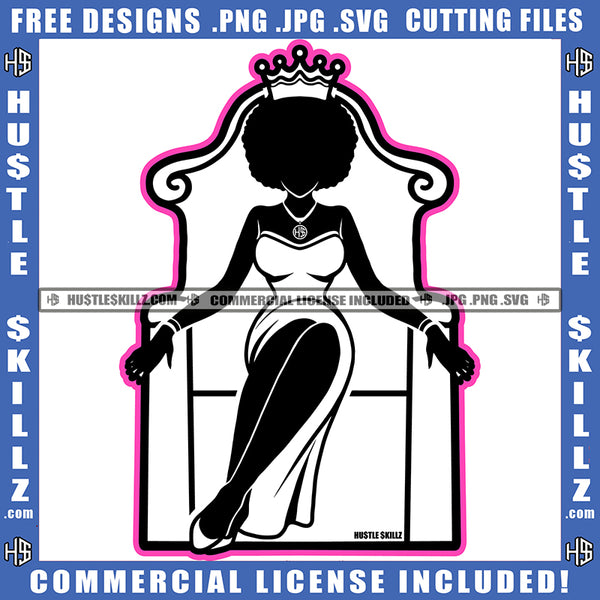 Black Queen Jeweled Crown Throne Chair Nude Robe Heels Woman Sister Friend Grind Hustler Chain Logo Hustle Skillz SVG PNG JPG Vector Cut Files Silhouette Cricut