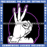 Woman Black And White Design With Afro Hair Smiling Afro Puff Hairstyle Beautiful Eyes Seeing The Hand Shows Ok Sign Logo Hustle Skillz SVG PNG JPG Vector Cut Files Silhouette Cricut