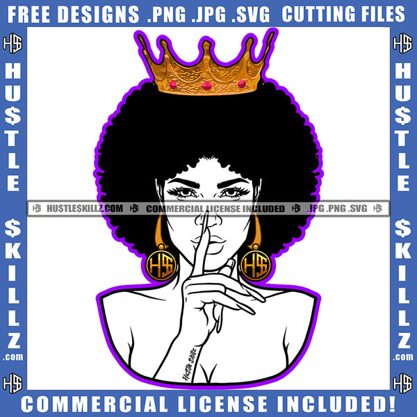 Queen Woman Black And White Design Crown Hustler Gold Earring Afro Puff Hairstyle Pointing Finger Blue Fingernails Stop Sign Logo Hustle Skillz SVG PNG JPG Vector Cut Files Silhouette Cricut