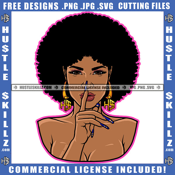 Melanin Woman Hustler Gold Earring Afro Puff Hairstyle Pointing Finger Blue Fingernails Stop Sign Logo Hustle Skillz SVG PNG JPG Vector Cut Files Silhouette Cricut